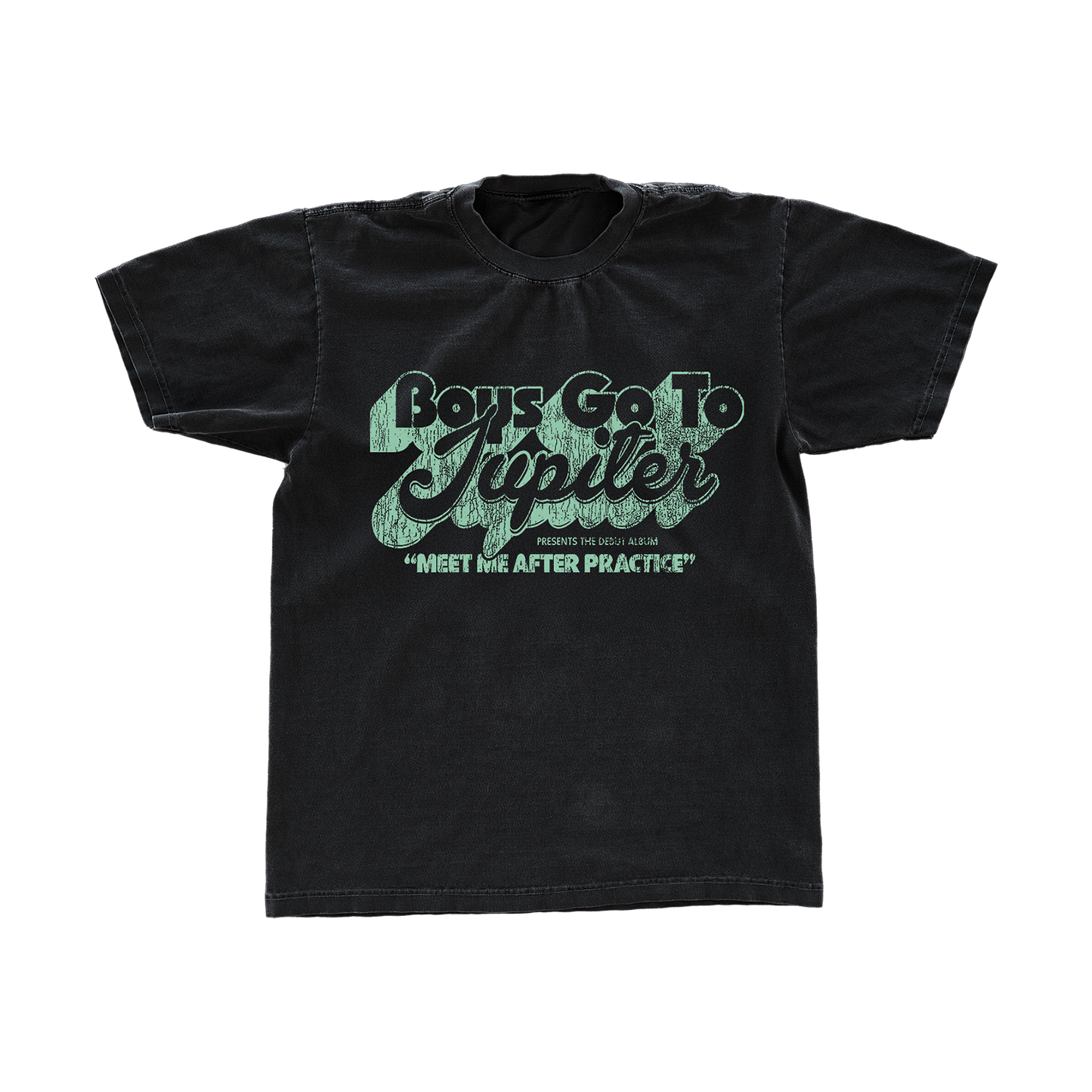 Boys Go To Jupiter - Meet Me After Practice Tee