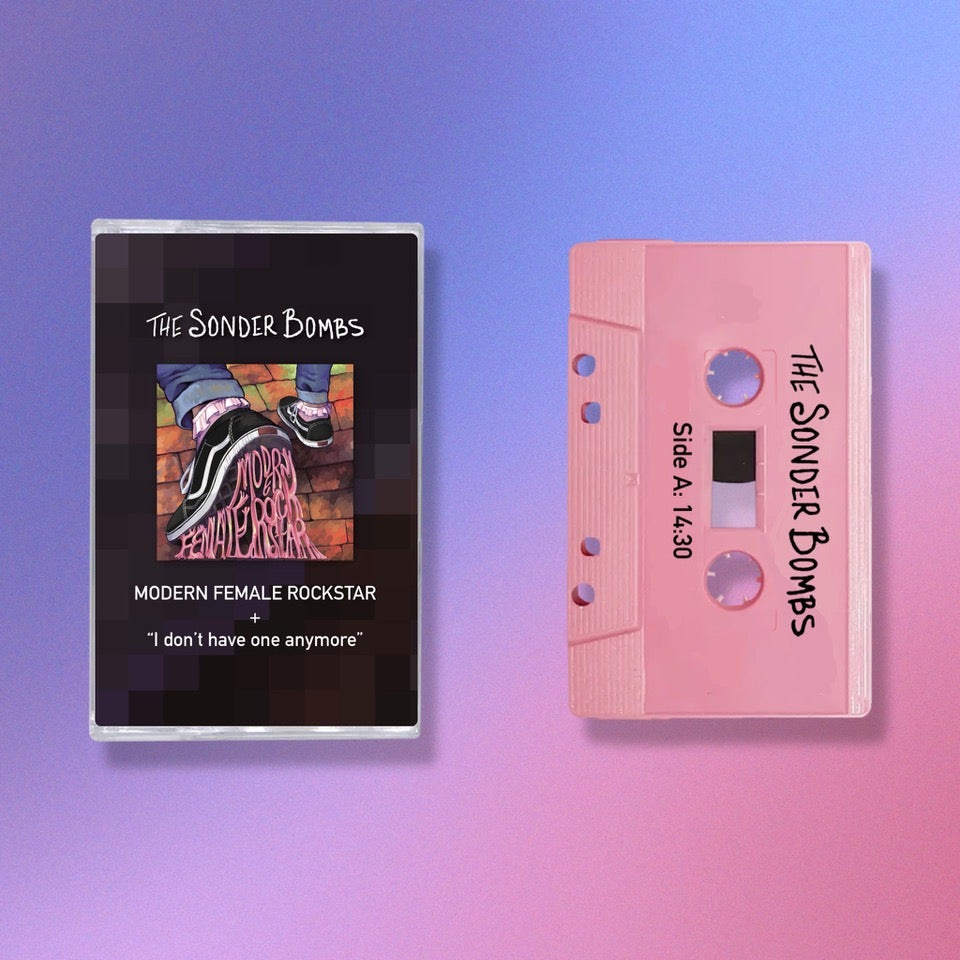 The Sonder Bombs - "MODERN FEMALE ROCKSTAR” Cassette
