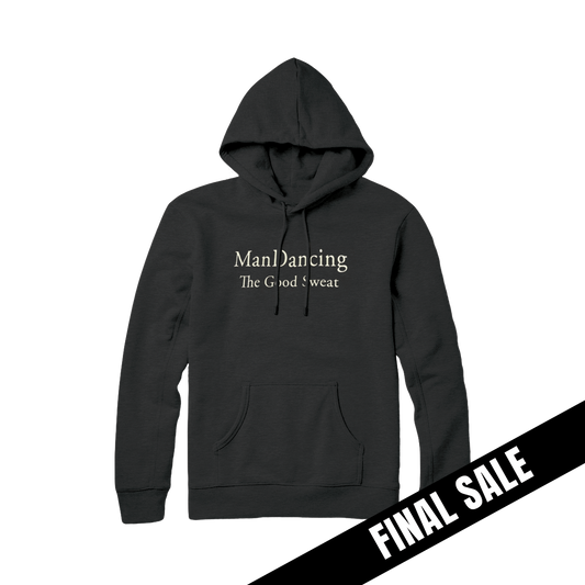 ManDancing - Good Sweat Hoodie
