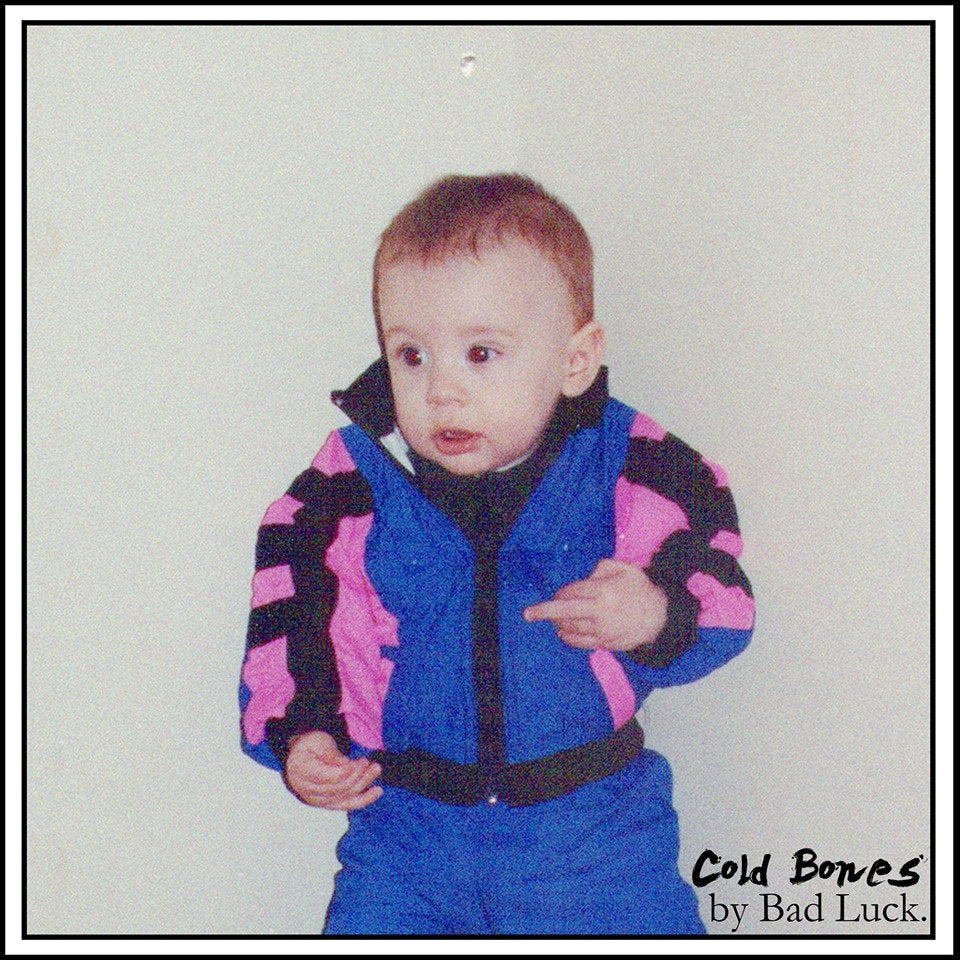 Bad Luck. - Cold Bones