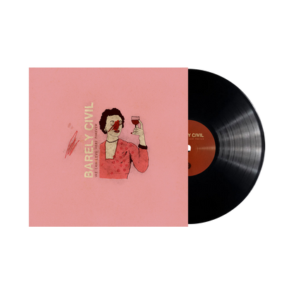 Barely Civil- We Can Live Forever LP